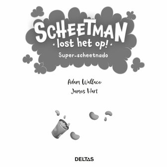 Scheetman Lost het Op! Super-Scheetnado Kinderboek