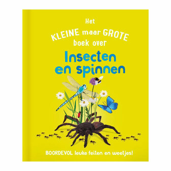 Het Kleine Maar Grote Boek Over? Insecten Spinnen