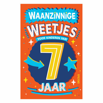 Waanzinnige Weetjes voor Kinderen van 7 Jaar Kinderboek