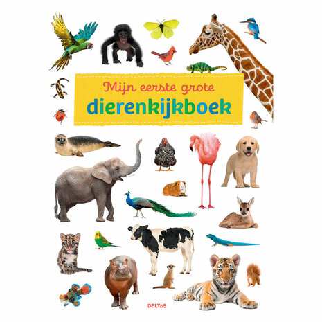 Mijn Eerste Grote Dierenkijkboek