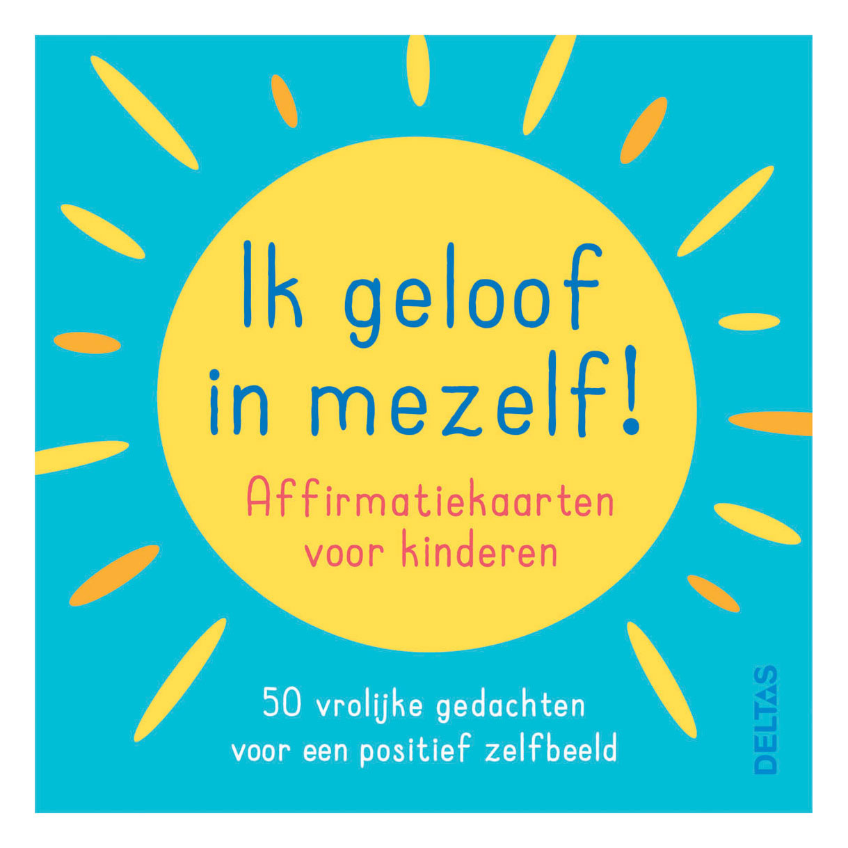 Ik Geloof in Mezelf ! - Affirmatiekaarten voor Kinderen