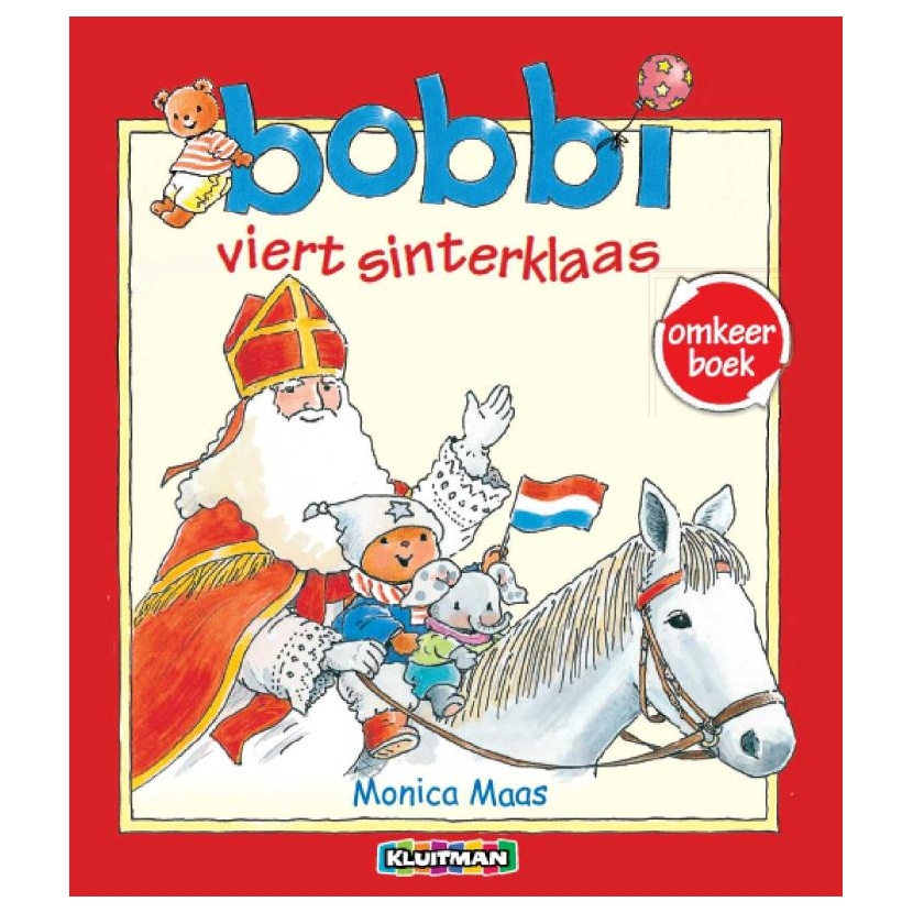 Bobbi viert Sinterklaas - viert Kerst Omkeerboek