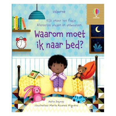 Waarom moet ik naar bed? Flapjesboek