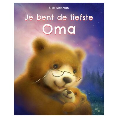 Je bent de liefste Oma